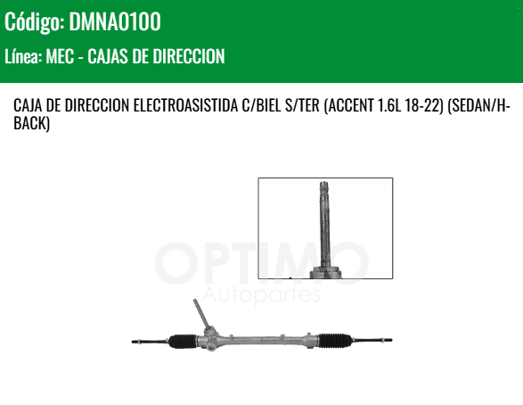 Imagen de DMNA0100 CAJA DE DIRECCION ELECTROASISTIDA C/BIEL S/TER (ACCENT 1.6L 18-22) (SEDAN/H-BACK)