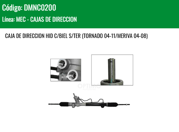 Imagen de DMNC0200 CAJA DE DIRECCION HID C/BIEL S/TER (TORNADO 04-11/MERIVA 04-08)