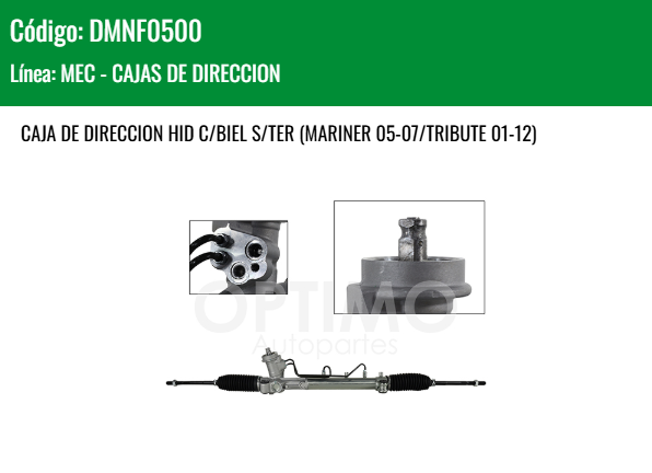 Imagen de DMNF0500 CAJA DE DIRECCION HID C/BIEL S/TER (MARINER 05-07/TRIBUTE 01-12)